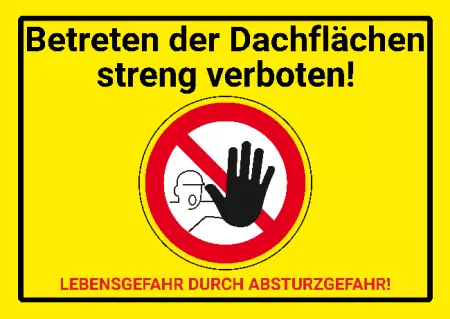 Warnschild Warnung - Zutritt verboten Betreten der Dachfläche verboten! Bild