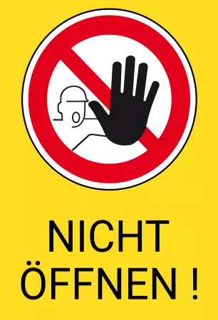 Warnschild Warnung - Zutritt verboten NICHT ÖFFNEN! Bild