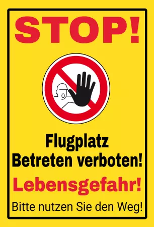 Warnschild Warnung - Zutritt verboten STOPP Flugplatz! Bild