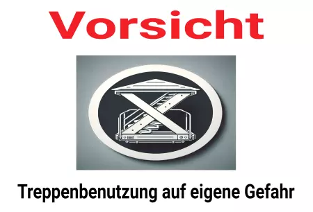 Warnschild Warnung - Zutritt verboten Treppennutzung auf eigene Gefahr Bild